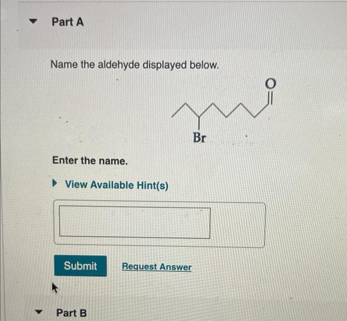 Name the aldehyde displayed below