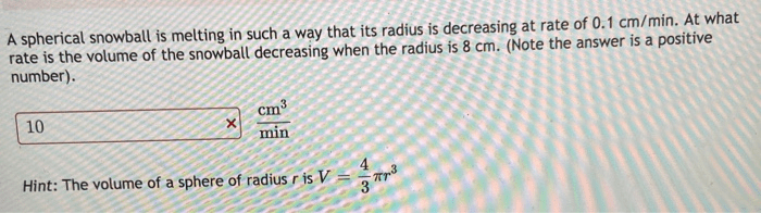 Radius snowball spherical melting decreasing solved its cm hour volume per