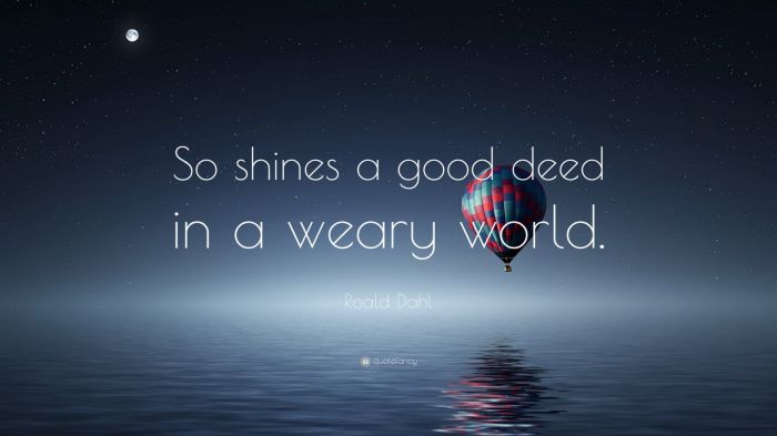 So shines a good deed in a weary world meaning